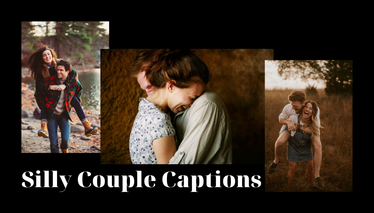 Silly Couple Captions - Cute Captions For Couples Pictures